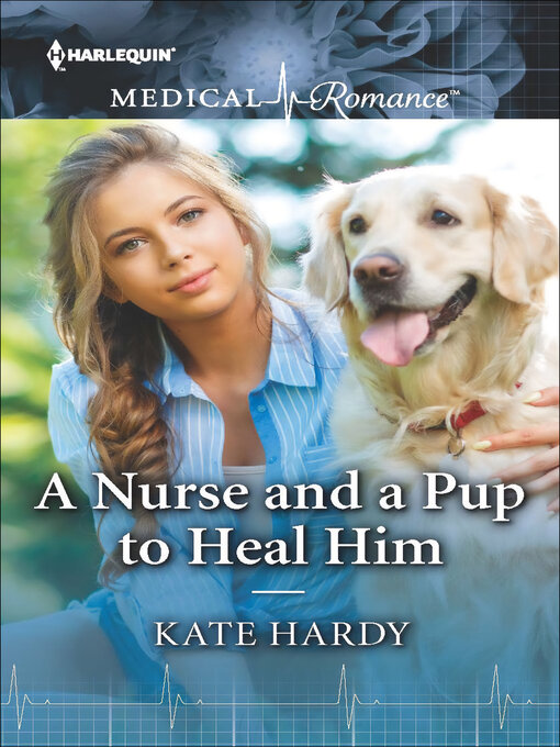 Cover image for A Nurse and a Pup to Heal Him